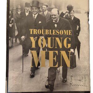 Book - Troublesome Young Men by Lynne Olson
